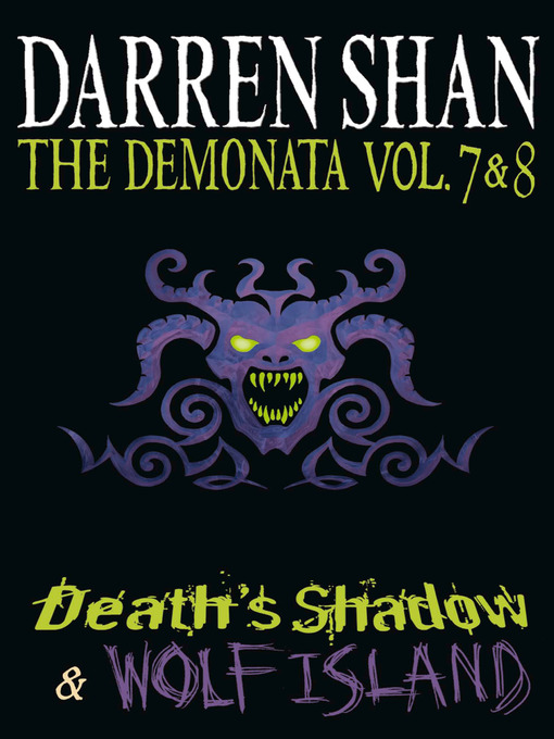 Title details for The Demonata, Volume 7 and 8 by Darren Shan - Available